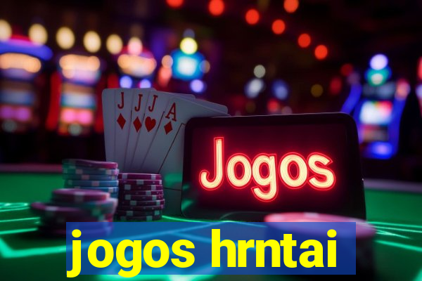 jogos hrntai